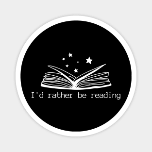 I'd Rather Be Reading Magnet